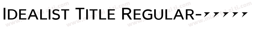 Idealist Title Regular字体转换